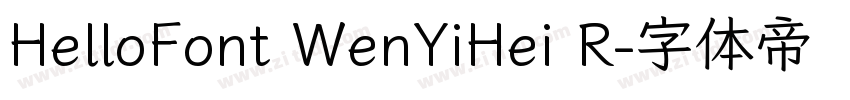 HelloFont WenYiHei R字体转换